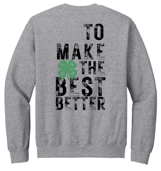 Top Performers 4-H To Make the Best Better Crewneck Sweatshirt