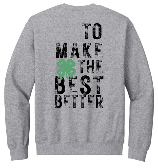 Top Performers 4-H To Make the Best Better Crewneck Sweatshirt