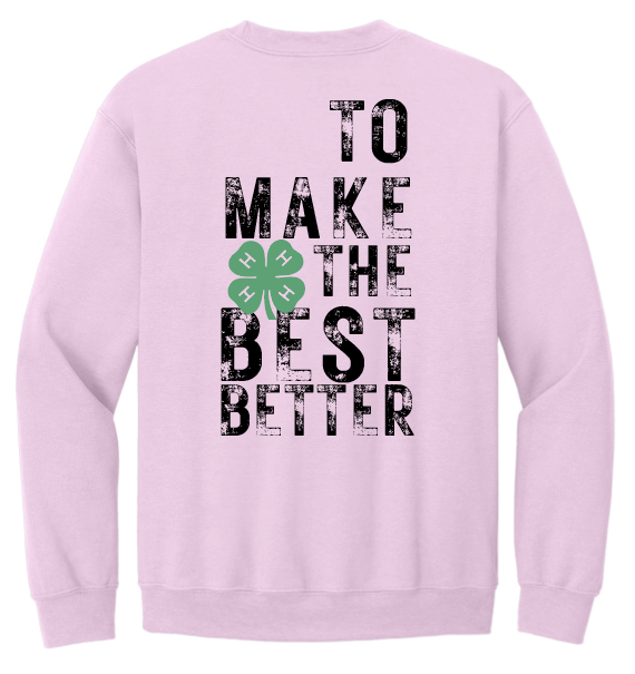 Top Performers 4-H To Make the Best Better Crewneck Sweatshirt