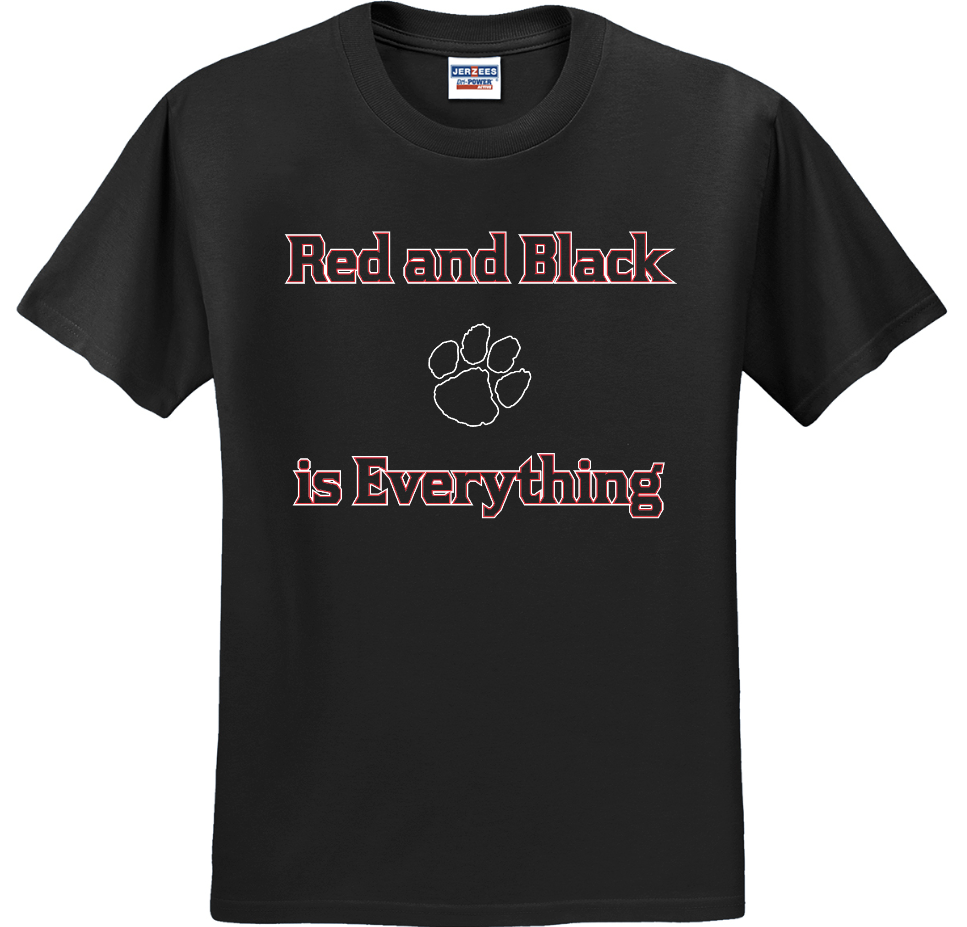 Red &  Black is Everything T- Shirt