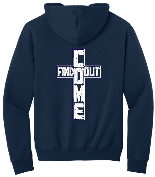 Freedom Ministries Come Find Out Full Zip Hooded Sweatshirt